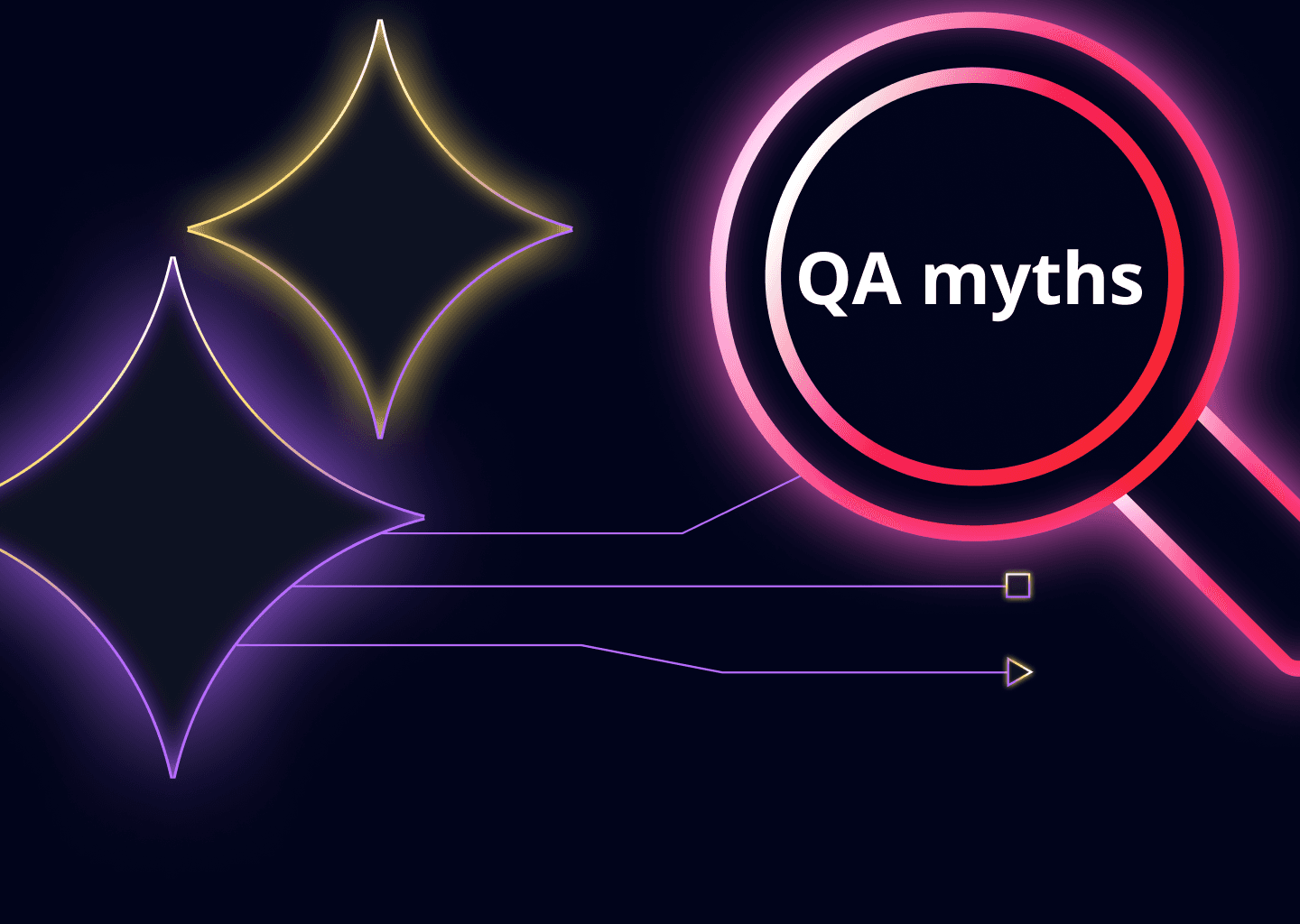 Neon lights showing shtar and graphs next to large neon pink magnifying glass with text "QA myths"