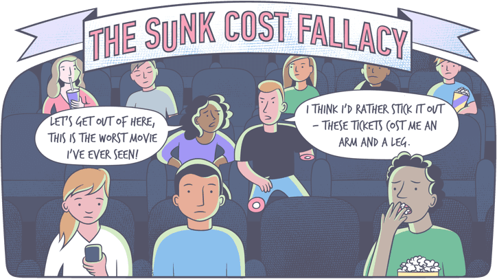 Comic of people in a movie theater. Person 1 "Let's get out of here, this is the worst movie I've ever seen!" Person 2: "I think I'd rather stick it out — these tickets cost me an arm and a leg"