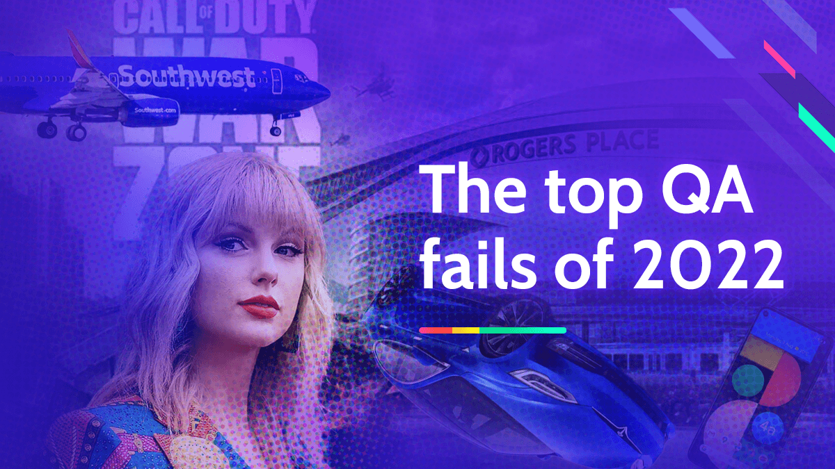 The top QA fails of 2022